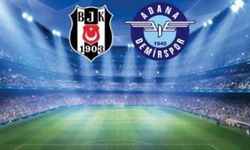 Beşiktaş-Adana Demirspor maçında ilk 11'ler belli oldu