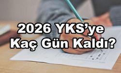 2026 YKS’ye Kaç Gün Kaldı? Üniversite Sınavı İçin Kritik Süreç