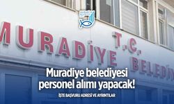 Van Muradiye Belediyesi Personel Alacak