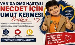 Van’da DMD Hastası Necdet İçin Umut Kermesi Başladı