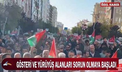 Gösteri ve yürüyüş alanları sorun olmaya başladı!