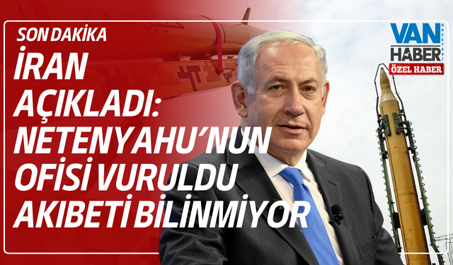 İran Açıkladı Netenyahu'nun Ofisi Vuruldu Akıbeti Bilinmiyor